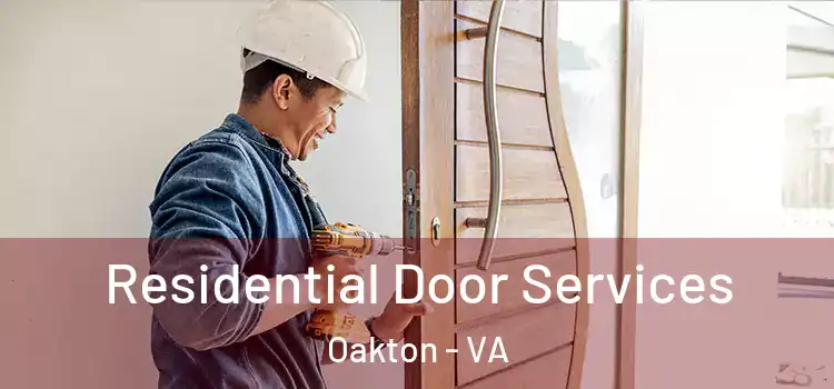 Residential Door Services Oakton - VA