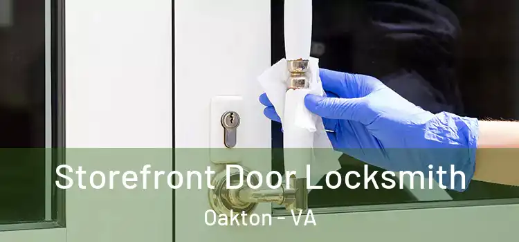 Storefront Door Locksmith Oakton - VA